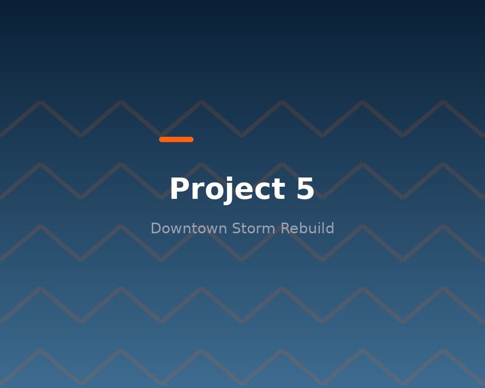 Storm Rebuild - Downtown California